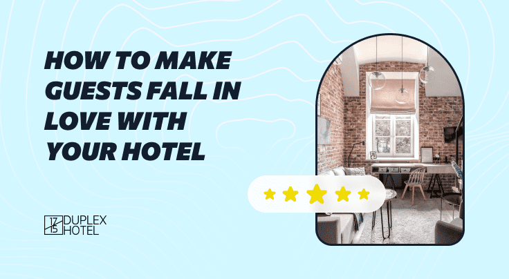 Banner: How to make guests fall in love with your hotel